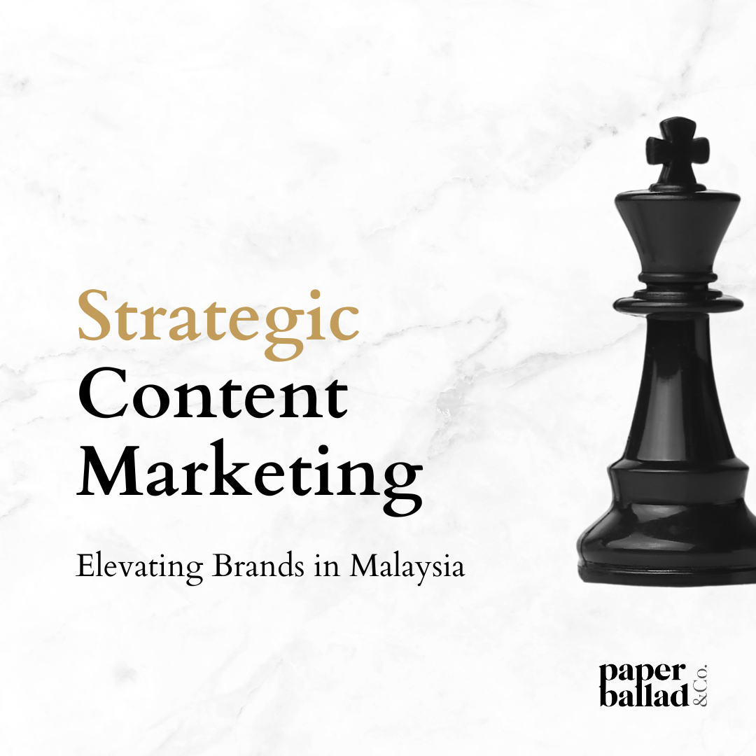 Strategic Content Marketing For Brands By Paperballad Co 
